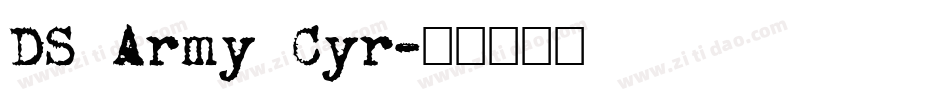 DS Army Cyr字体转换